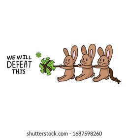 Corona virus we will defeat this rabbits tug of war poster. Covid 19 infographic struggle for fighting off sars cov 2 graphic. Educational graphic picture of virus. Friendly icon for children.