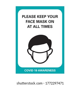 Corona Viurs COVID-19 Safety signage - Please keep your Face Mask on at all times, suitable for print