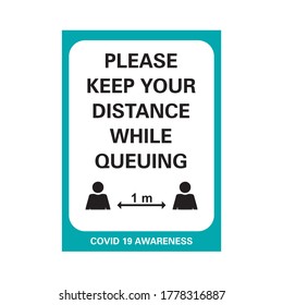 Corona Viurs COVID-19 Safety Signage - Please Keep Your Distance While Queuing, Suitable For Print