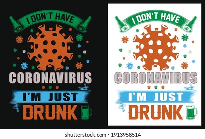 Coronafighter Volunteer T-shirt Design - Drunker T-shirt