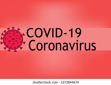 Coronavirus 2019 with “CORONA VIRUS” words.they are on red background.Wuhan virus disease, virus infections ,prevention , Vector Logo and symbol and Background concept.