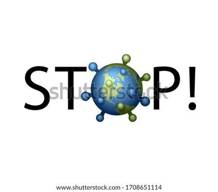 Coronavirus 2019-nCoV world stop icon. Corona virus map banner. Planet 3D sign isolated white background. Stop pathogen respiratory infection Poster bacteria pandemic. Corona-virus Vector illustration