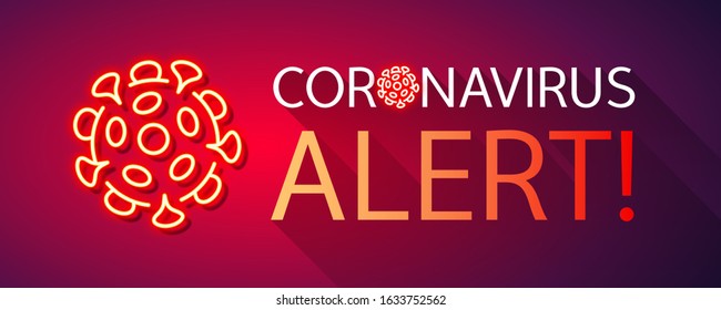 Coronavirus Alert neon banner on red background suitable for web, infographics and apps. Modern style poster.