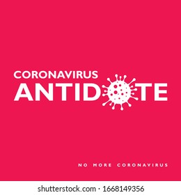 coronavirus antidote - no more coronavirus, isolated on red background. Vector Illustration