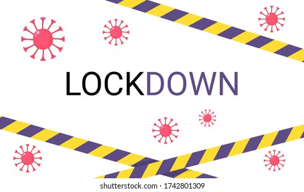 Coronavirus background Lockdown text with Caution tape. Can bu used as banner, web, background. Stock vector illustration isolated on white background in flat cartoon style.