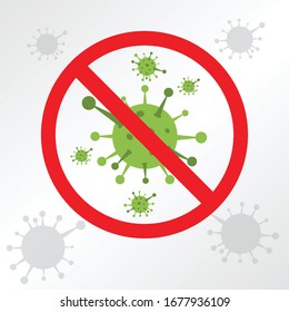 Coronavirus Background with Red Prohibit Sign, 2019-nCoV Novel Coronavirus Bacteria.
No Infection and Stop Coronavirus Concepts. Dangerous Coronavirus Cell in China, Wuhan. Isolated Vector Icon