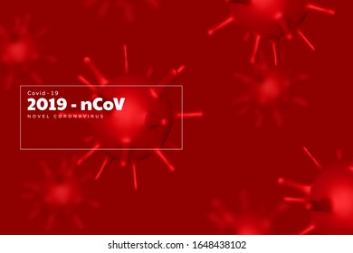 Coronavirus background, virus strain of MERS-Cov and Novel coronavirus 2019-nCoV. Vector concept of dangerous virus in China with medical cell.