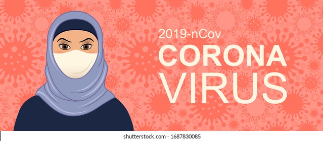 Coronavirus banner and pattern for hospitals, medical facilities. 
Arabic cartoon woman in white medical face mask and hijab.
COVID-19 Poster for World Health organization, SEO, Web Design. Vector