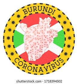 Coronavirus in Burundi sign. Round badge with shape of Burundi. Yellow country lock down emblem with title and virus signs. Vector illustration.