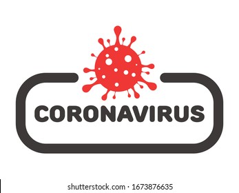 Coronavirus caution sign vector illustration. Stop coronavirus or coronavirus outbreak concept. Coronavirus danger. Public health risk. Disease warning. Flu outbreak. Pandemic medical concept.