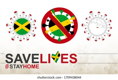 Coronavirus-Zelle mit jamaikanischer Flagge und Karte. Stopp COVID-19 Zeichen, Slogan retten Leben zu Hause bleiben mit der Flagge von Jamaika auf abstraktem medizinischem Bakterienhintergrund.