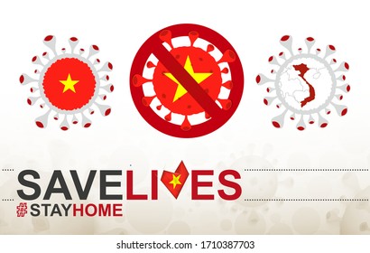 Celda Coronavirus con bandera y mapa de Vietnam. Alto al cartel de COVID-19, lema salvar vidas, quédense en casa con la bandera de Vietnam en el fondo abstracto de bacterias médicas.