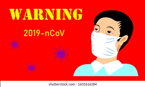Coronavirus in China. New coronavirus (2019-nCoV), a man in a white medical face mask on a red background. Lettering warning. The concept of coronavirus quarantine.