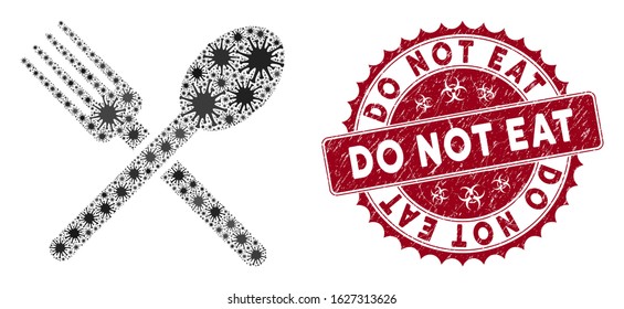 Coronavirus collage fork and spoon icon and round distressed stamp seal with Do Not Eat text. Mosaic vector is composed with fork and spoon icon and with random contagion items.