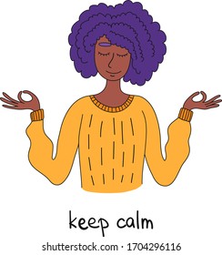 Coronavirus concept. Girl meditates. Love yourself. Keep calm. Stay home. Meditating girl. 