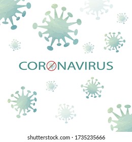 Coronavirus concept typography design, stop virus covid19, stay at home, Watercolor painted coronavirus,  vector illustration.