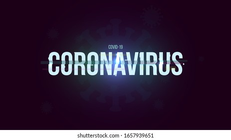 Coronavirus concept vector background. Composition for novel virus in China (2019-nCoV). Inscription in glitch distortion style. Illustration for broadcast, news header, cover, banner, poster, flyer.