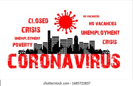 coronavirus consequences - crisis and unemployment, concept, symbol