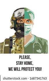 Coronavirus (Covid-19 or 2019-ncov). Doctor and a military man on an illustration with the caption: Please stay home, we will protect you. Vector Fight virus. 