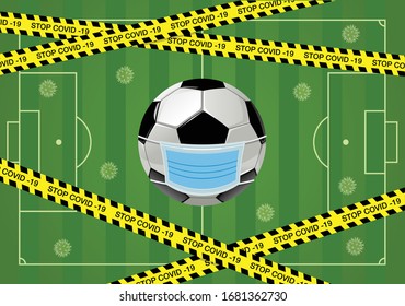 Coronavirus or Covid-19 banner in Football or Soccer Concept with Virus icon and Warning tapes inside the Soccer field Vector Illustration