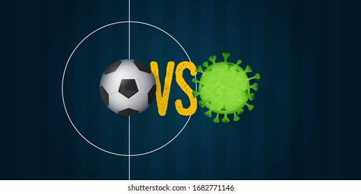 Coronavirus or covid-19 banner in football or soccer in coronavirus outbreak of a pandemic disease concept. Banner template design for headline news. The crisis of covid-19 disease on sports. Vector.