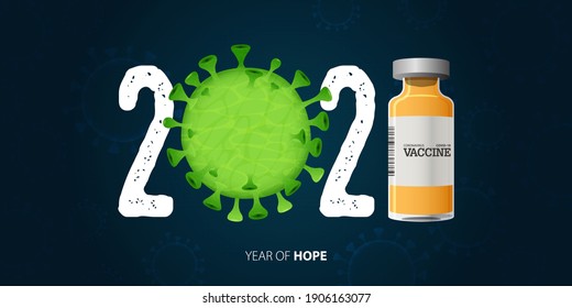 Coronavirus or Covid-19 banner with Covid-19 Vaccine and Virus. Year of hope. Banner design template for New Year 2021 decoration in Covid-19 Vaccine Concept. Vector illustration.