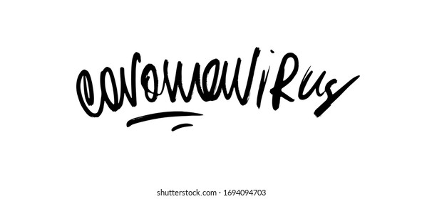 Coronavirus covid-19 calligraphic hand written vector isolated lettering illustrations for quarantine design. Eps10
