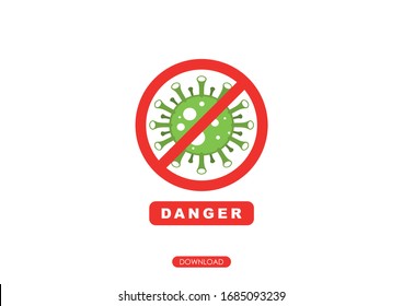 Coronavirus Covid-19 Danger Sign. Corona virus Danger icon. china flu outbreak