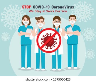 Coronavirus Covid-19, Doctors Medical Team , I Stay At Work For You, You Stay At Home For Us