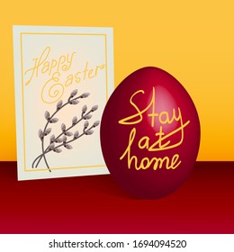 Coronavirus covid-19 and Easter. Easter egg and willow. The inscription on the egg "Stay at home". Concept on Easter 2020 and the coronavirus pandemic. Vector