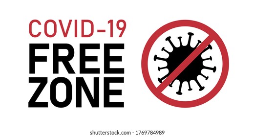 Coronavirus covid-19 free zone, area. Disease free zone sign, symbol. Stop covid-19 icon. Vector illustration isolated on white background for templates, banners, stickers.