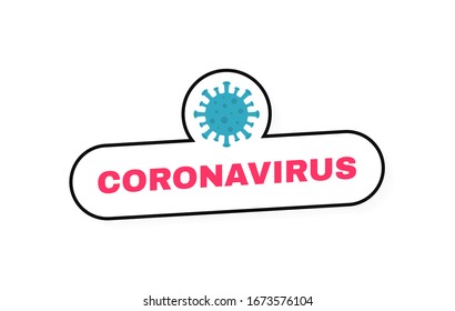 Coronavirus COVID-19 lable. Virus wuhan from China. No infection and stop coronavirus concepts. Dangerous coronavirus cell. Vector illustration.