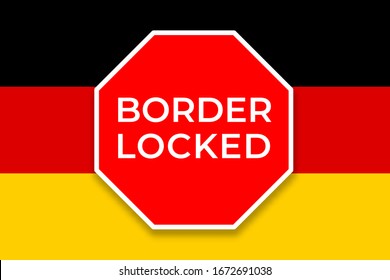 Coronavirus COVID-19 outbreak in Germany. German flag with inscription BORDER LOCKED