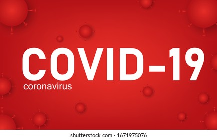 Coronavirus Covid-19 Outbreak Text On Red Background. Epidemic Diseases.