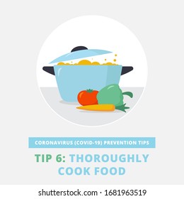 Coronavirus (COVID-19) prevention tips. Thoroughly cook your food. Don't eat raw food. Infographic flat vector illustration of pot with vegetables.