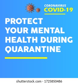 Coronavirus Covid-19. Protect your mental health during quarantine. Color vector illustration how to avoid the virus, infection, disease and pandemic. Square blue banner. Vector illustration