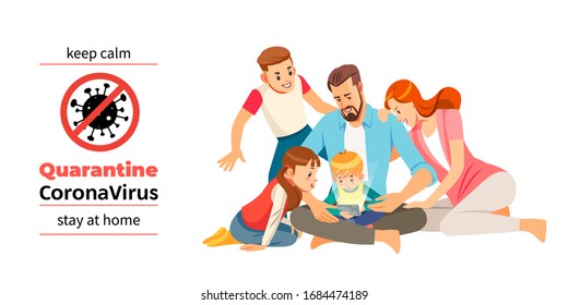 Coronavirus Covid-19, quarantine motivational poster. Family of adults and kids stay at home to reduce risk of infection and spreading the virus. Keep calm and stay home quote vector illustration.