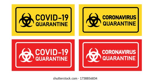 Coronavirus, Covid-19 quarantine sign vector illustration graphic for print with warning icon in yellow color.