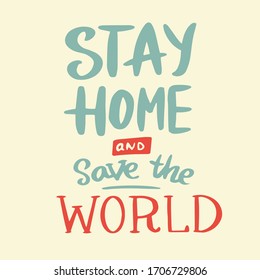 Coronavirus COVID-19. Stay home. Calligraphic quote. Motivational phrases. Wuhan disease or pandemic. Quarantine badges, virus emblems and logo for background or banner.