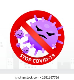 Coronavirus or COVID-19 and stop symbols on white background. Stop COVID-19. Anti Coronavirus