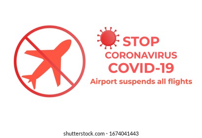 Coronavirus Covid-19. Vector flat illustration. Airport suspends all flights quarantine. Ban Arrivals and departures aircraft icon symbol