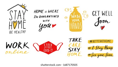 Coronavirus, Covid-19 vector hand drawn quotes set, Stay Home , stay healthy, wash you hands, work online etc. Pandemic protection Lettering poster, calligraphy. Quarantine positive slogans