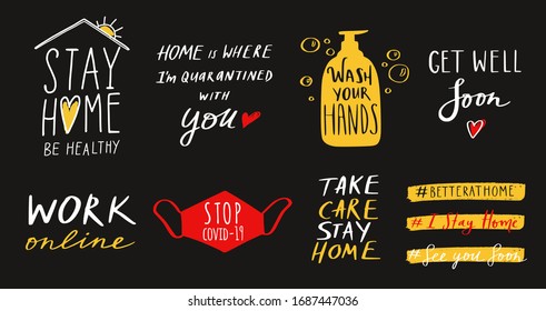 Coronavirus, Covid-19 vector hand drawn quotes set, Stay Home , stay healthy, wash you hands, work online etc. Pandemic protection Lettering poster, calligraphy. Quarantine positive slogans