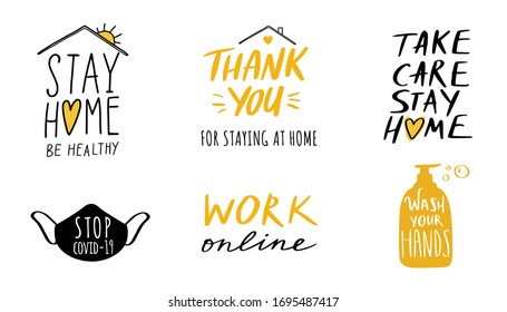 Coronavirus, Covid-19 vector hand drawn quotes set, Stay Home , stay healthy, wash you hands, work online etc. Pandemic protection Lettering poster, calligraphy. Quarantine positive slogans