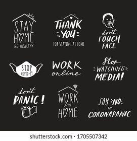Coronavirus, Covid-19 vector hand drawn quotes set, Stay Home , dont panic, wash you hands, work online etc. Pandemic protection Lettering poster, calligraphy. Quarantine positive slogans