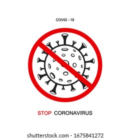 Coronavirus COVID-19 Vector Icon Caution Danger Red Sign. Wuhan Pneumonia Pandemic. Stop virus. Vector Illustration