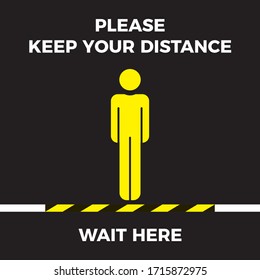 Coronavirus COVID-19 virus social distancing concept. Wait here and keep your distance. Flat icon vector illustration