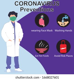 Coronavirus (COVID-19)preventions. Doctor explain Infographics, wear face mask,wash hands,eat hot foods and avoid going risk places. Vector illustration. Idea for coronavirus outbreak and preventions.