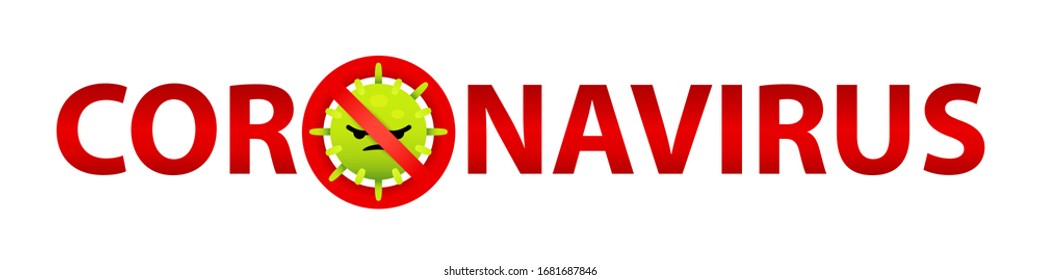 Coronavirus, COVID-19's name vector with stop Corona icon on white background