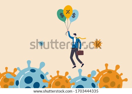 Coronavirus crisis, COVID-19 pandemic impact all business and company with help of banking and government to reduce interest rate and stimulus package, businessman holding balloons fly pass virus.